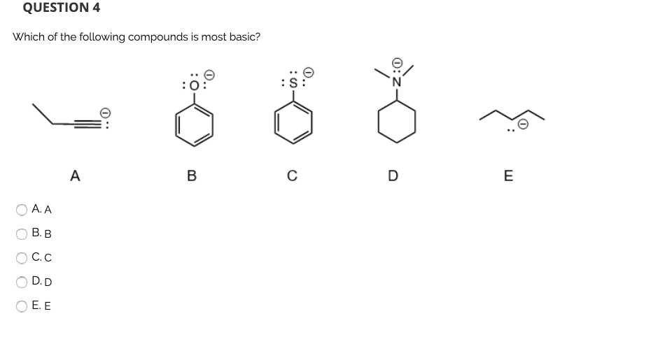 Solved Question 4 Which Of The Following Compounds Is Most Chegg Solved Question 4 Which Of The Following Compounds Is Most Chegg