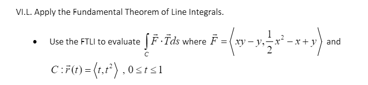Solved VI.L. Apply the Fundamental Theorem of Line | Chegg.com