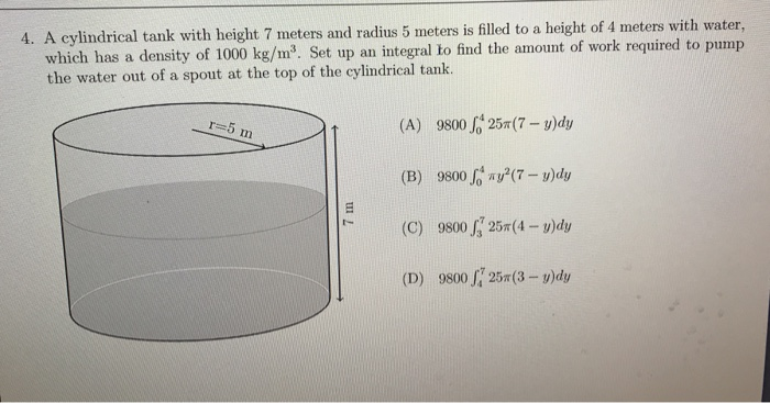 Solved 4 A Cylindrical Tank With Height 7 Meters And Radius Chegg