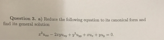 Solved a) Reduce the following equation to its canonical | Chegg.com