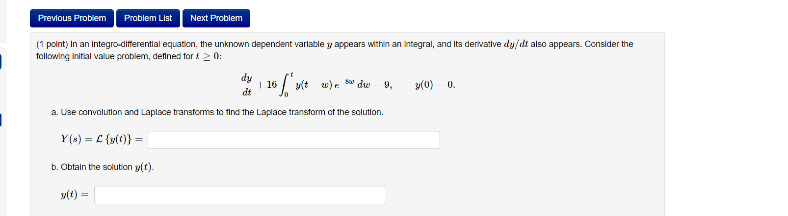 Solved 1 point) In an integro-differential equation, the | Chegg.com