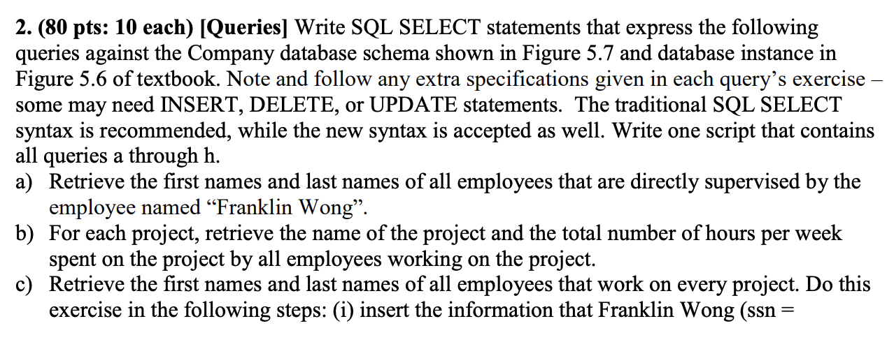 2. (80 pts: 10 each) [Queries] Write SQL SELECT | Chegg.com