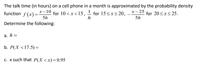 Solved The talk time in hours) on a cell phone in a month is | Chegg.com