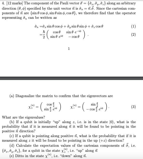 Solved 4 12 Marks The Component Of The Pauli Vector O Chegg Com