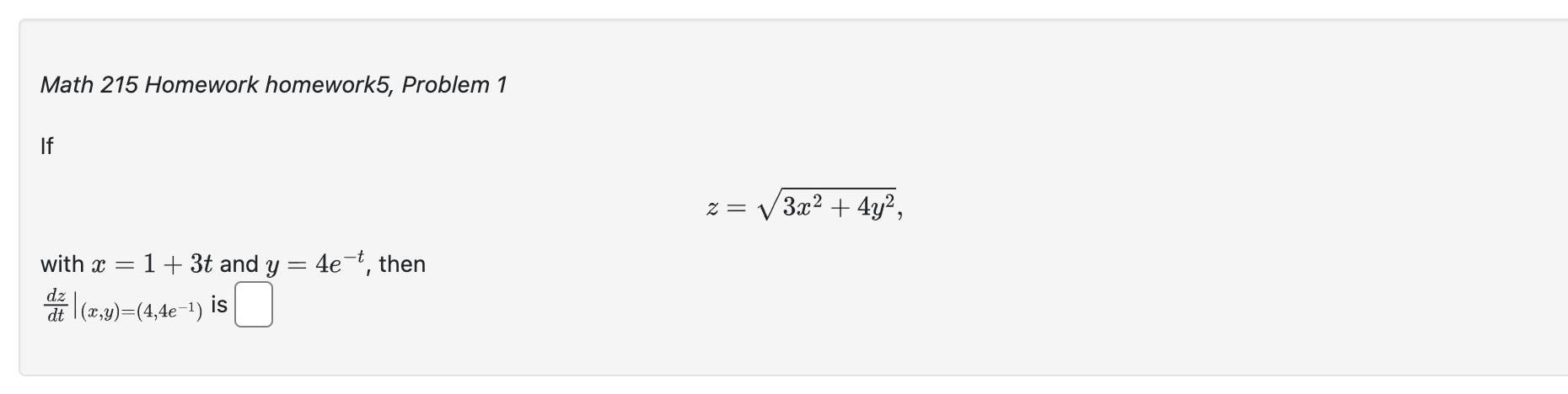 Solved Math 215 Homework homework5, Problem 1 If z=3x2+4y2 | Chegg.com