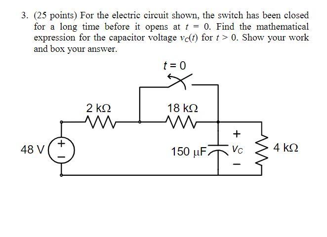 Solved 3. (25 points) For the electric circuit shown, the | Chegg.com