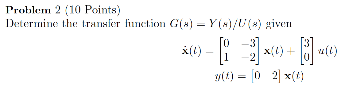 Solved Problem 2 (10 Points) Determine the transfer function | Chegg.com