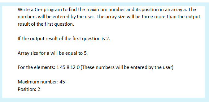 Solved Write a C++ program to find the maximum number and | Chegg.com