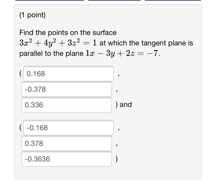 Solved: (1 Point) Find The Points On The Surface 32 4y 3z2... | Chegg.com