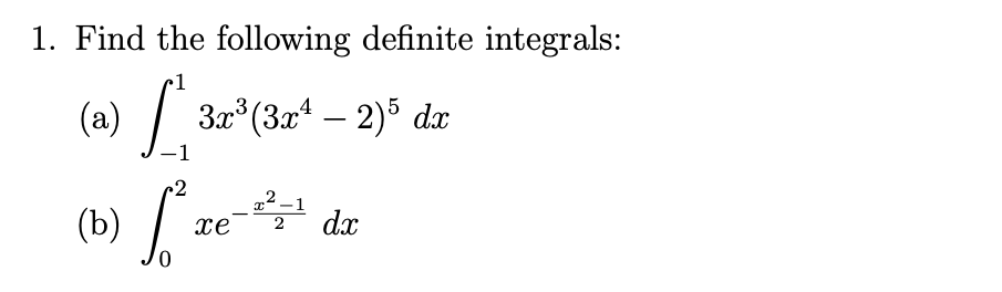 Solved 1. Find the following definite integrals: 1 3x3 (3x4 | Chegg.com