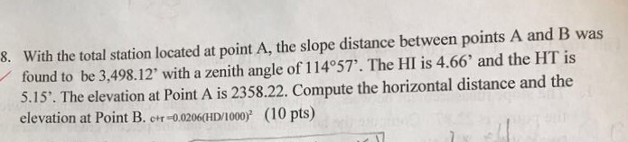 Solved With the total station located at point A, the slope | Chegg.com