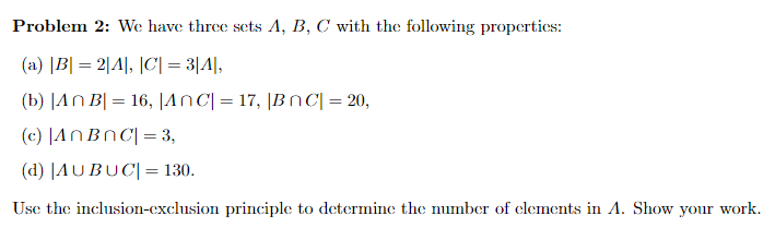Solved Problem 2: We have three sets A,B,C with the | Chegg.com