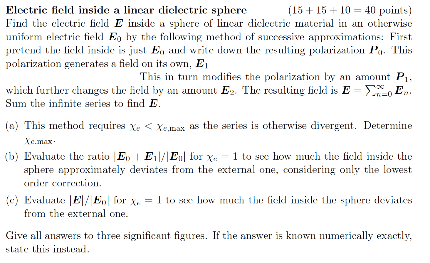Solved Electric field inside a linear dielectric sphere (15 | Chegg.com