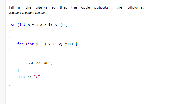 Solved SO that the code outputs the following: Fill in the | Chegg.com