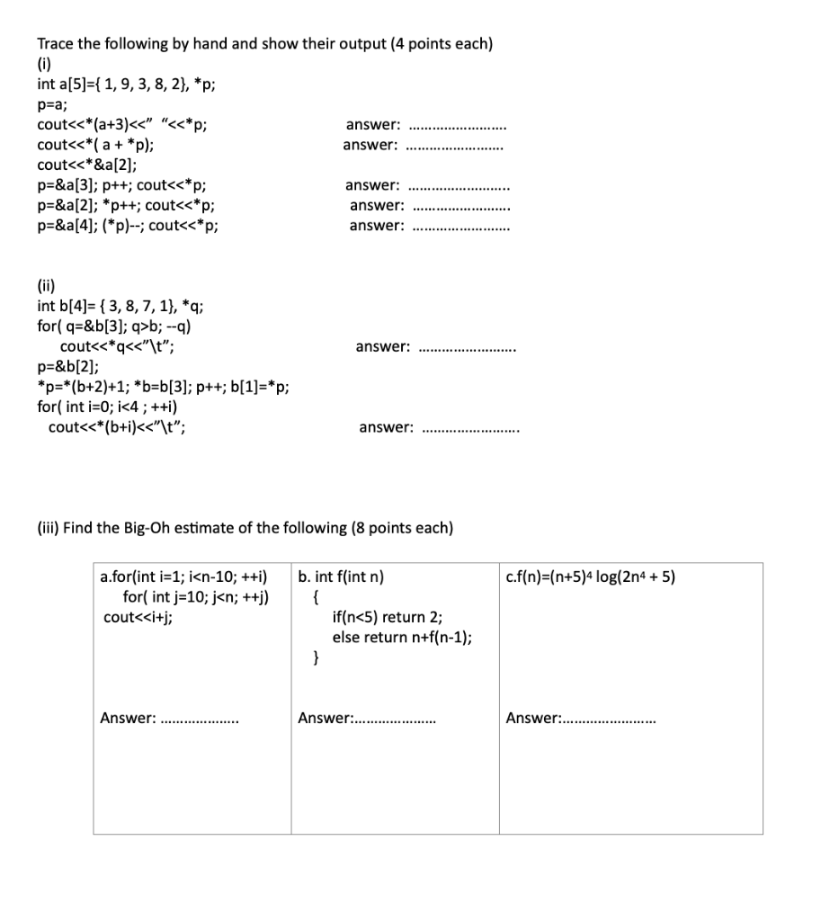 Solved Trace The Following By Hand And Show Their Output Chegg Com