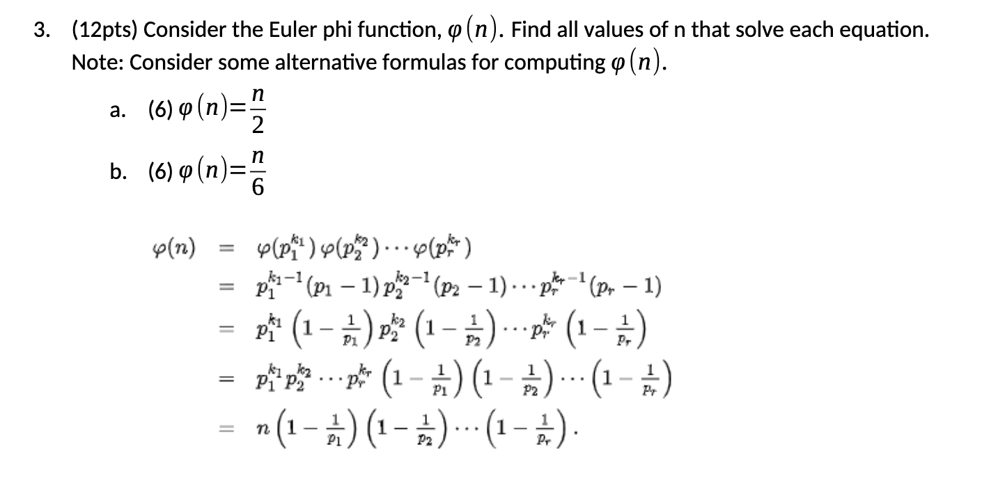 Solved (12pts) Consider the Euler phi function, φ(n). Find | Chegg.com