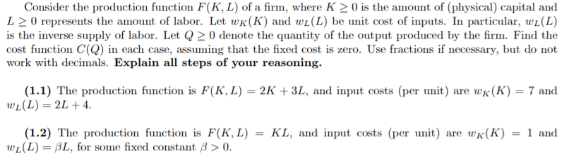 Solved Consider The Production Function Fk L Of A Firm