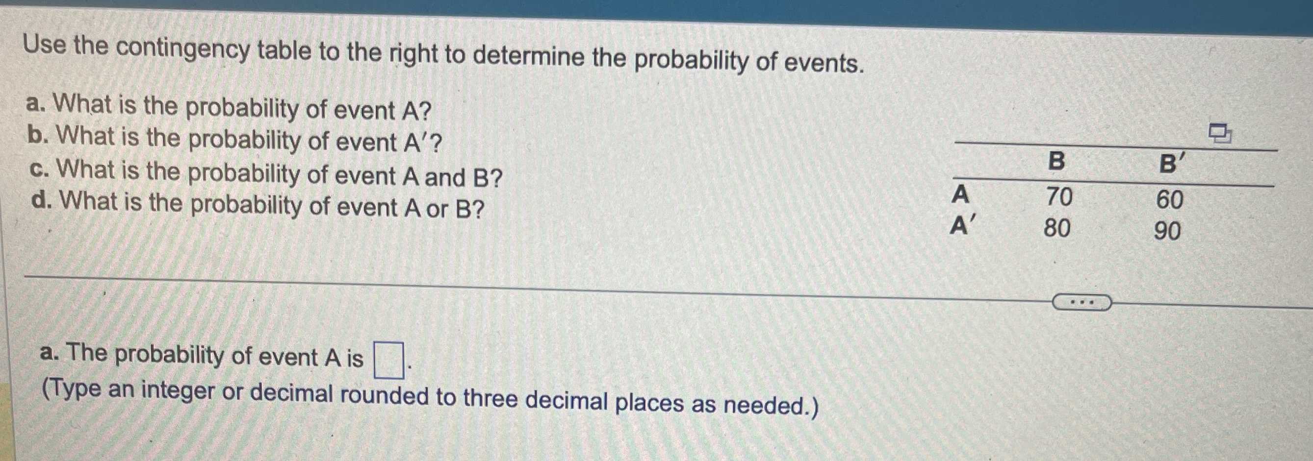 Solved Use the contingency table to the right to determine