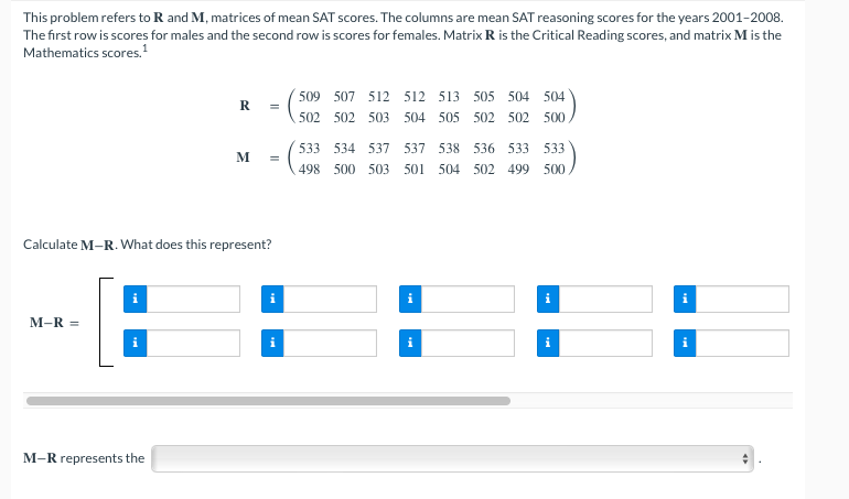 Solved This problem refers to R and M matrices of mean SAT