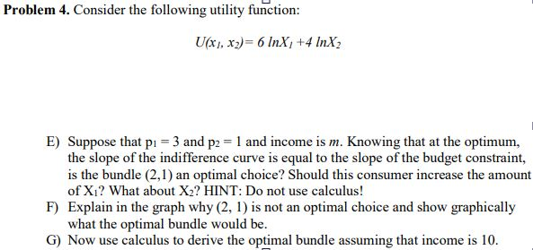 Solved Problem 4. Consider the following utility function: | Chegg.com