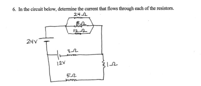 Solved 6. In the circuit below, determine the current that | Chegg.com