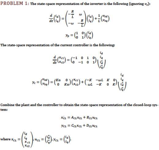 Solved PROBLEM 1: The State-space Representation Of The | Chegg.com