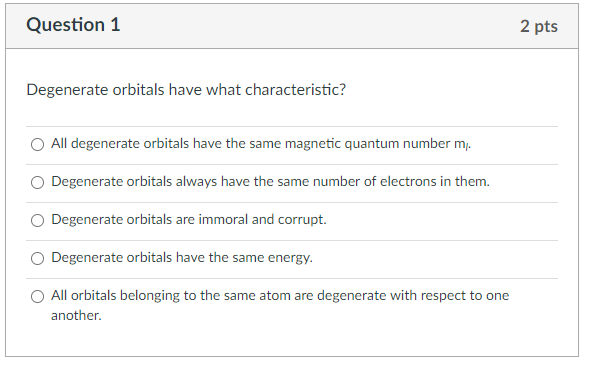 solved-question-1-2-pts-degenerate-orbitals-have-what-chegg