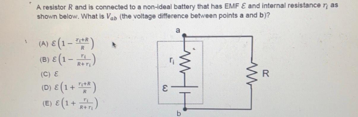 Solved A resistor R and is connected to a non-ideal battery | Chegg.com