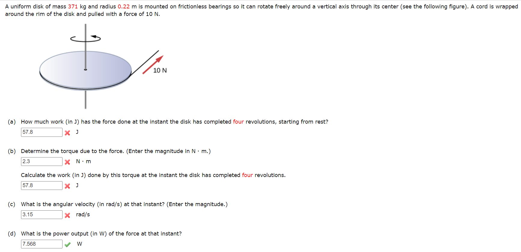 Solved around the rim of the disk and pulled with a force of | Chegg.com