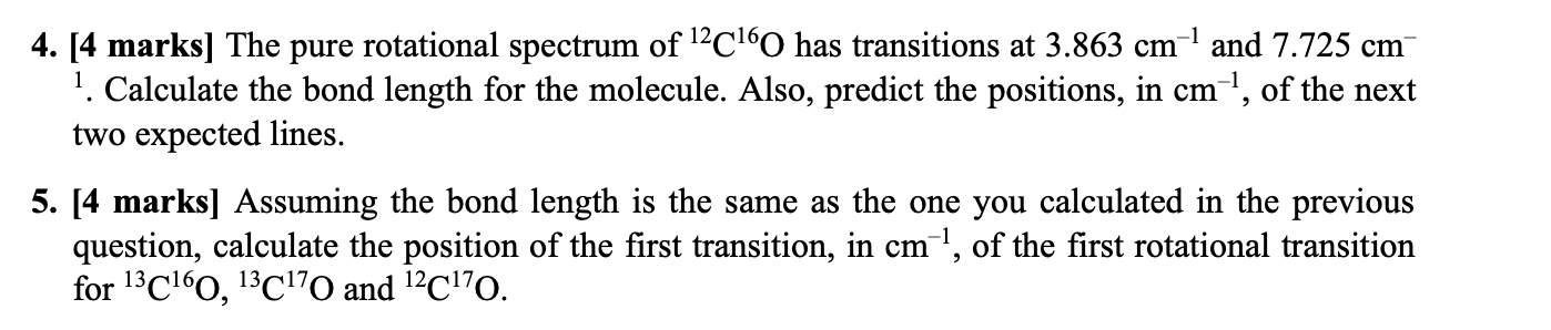 Solved 4. [4 marks] The pure rotational spectrum of 12C16O | Chegg.com