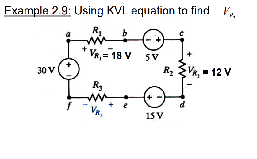 Solved Example 2.9: Using KVL equation to find V R1 b 30 V 3 | Chegg.com