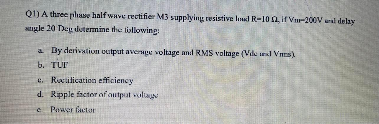 Solved Q1) A three phase half wave rectifier M3 supplying | Chegg.com