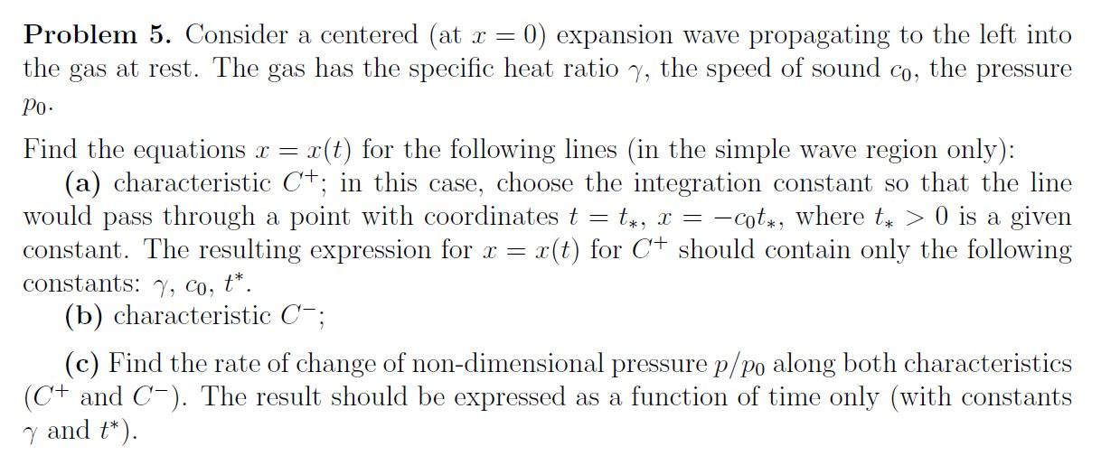Solved Problem 5. Consider a centered (at x=0) expansion | Chegg.com