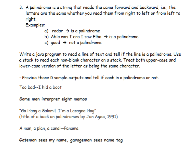 Solved 3. A palindrome is a string that reads the same | Chegg.com
