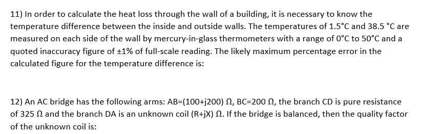 Solved 11) In Order To Calculate The Heat Loss Through The | Chegg.com