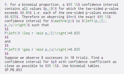 Solved 5. For a binomial proportion, a $95 %$ confidence | Chegg.com