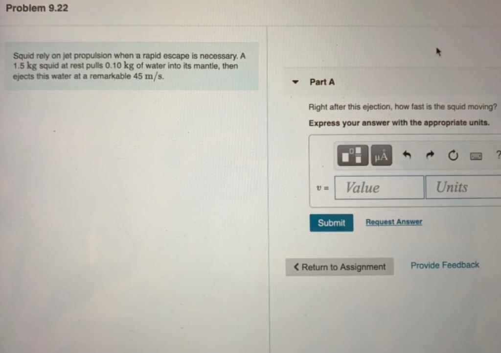 Solved Problem 9.22 Squid rely on jet propulsion when a | Chegg.com