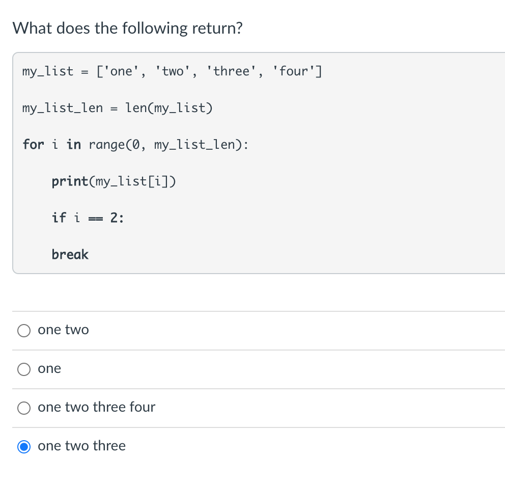 Solved What does the following return? my_list ['one', | Chegg.com