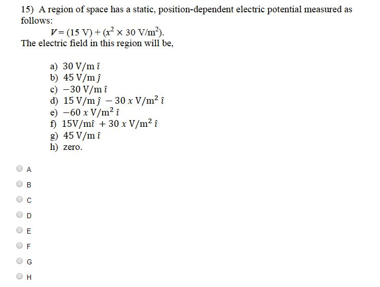 Solved 15 A Region Of Space Has A Static Position Depen Chegg Com