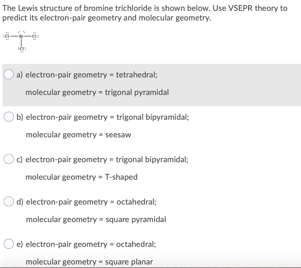 Solved The Lewis structure of bromine trichloride is shown