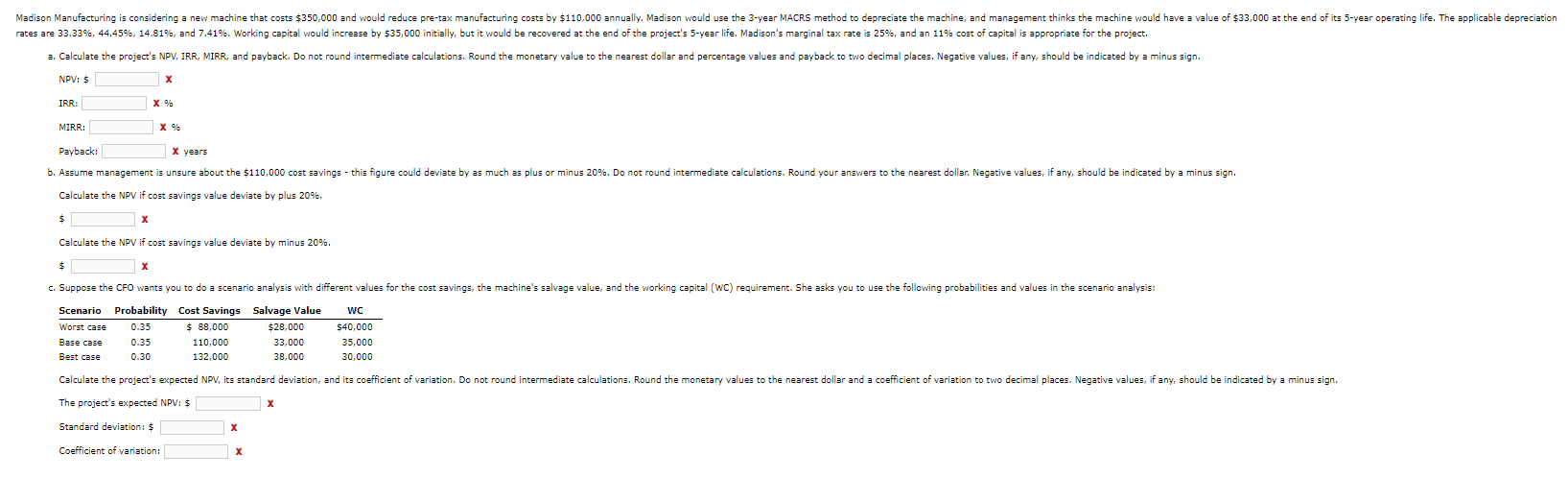 Solved NPV: $ IRR: MIRR: XX%X years Calculate the NPV if | Chegg.com