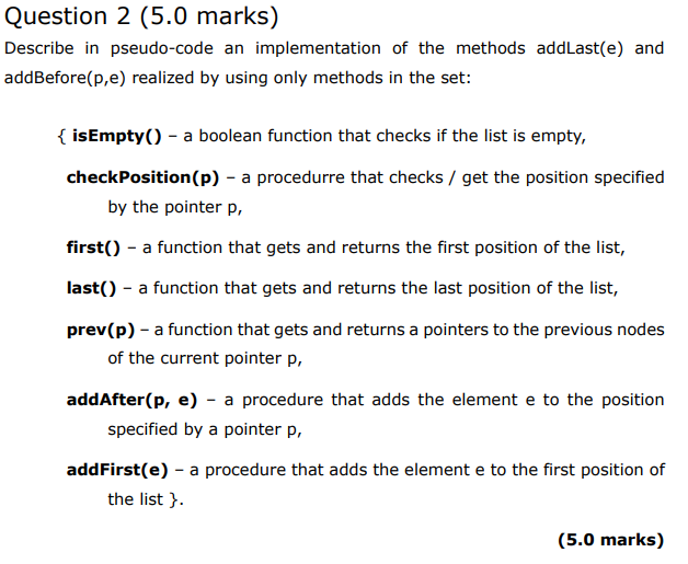 Solved Question 2 (5.0 ﻿marks) ﻿Describe in pseudo-code an | Chegg.com