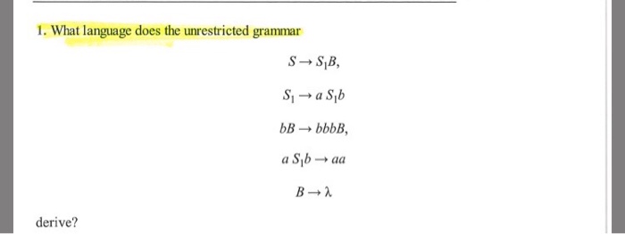 Solved 1. What language does the unrestricted grammar S SB, | Chegg.com