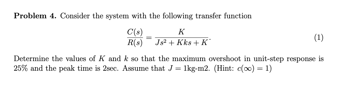 Solved Problem 4. Consider the system with the following | Chegg.com