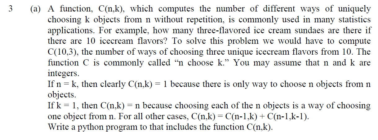 Solved 3 (a) A function, C(n,k), which computes the number | Chegg.com