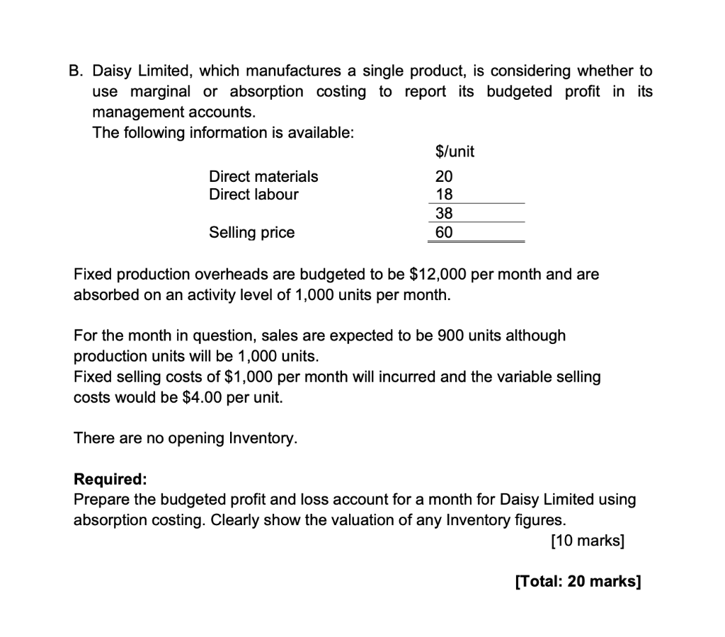 Solved B. Daisy Limited, which manufactures a single | Chegg.com