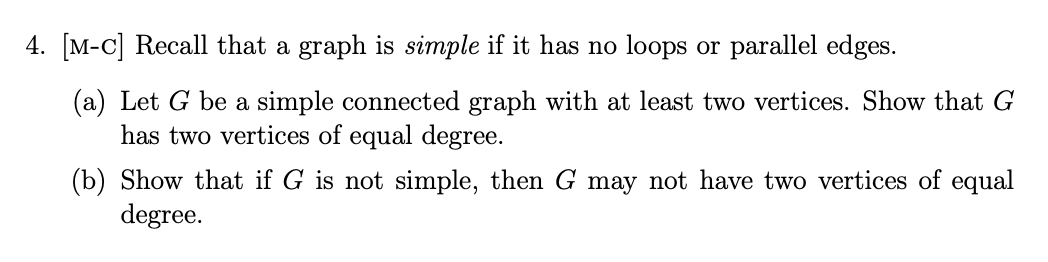 Solved 4. [M-c] Recall that a graph is simple if it has no | Chegg.com