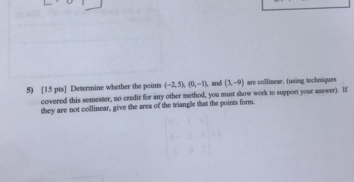 Solved [15 pts] Determine whether the points (-2,5), (0,-1), | Chegg.com
