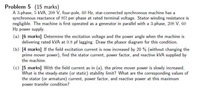 Solved Problem 5 (15 marks) A 3-phase, 5 kVA, 208 V, | Chegg.com