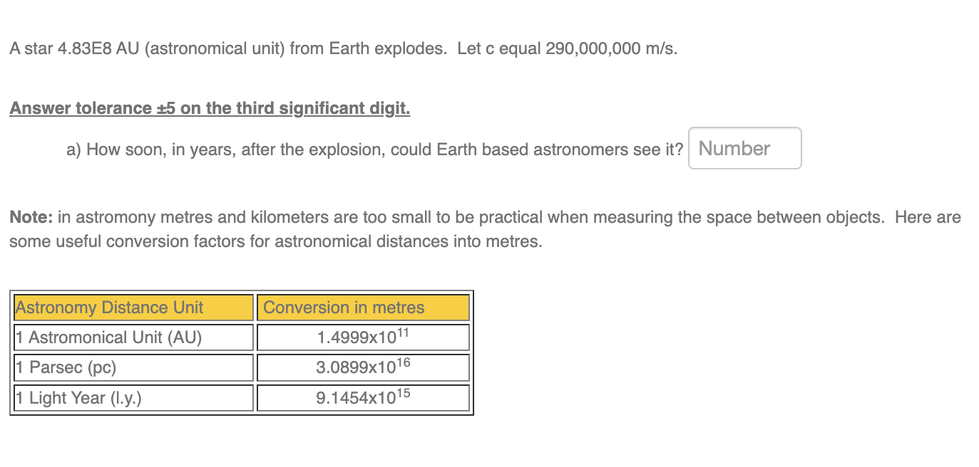 Solved A Star 4 83e8 Au Astronomical Unit From Earth Chegg